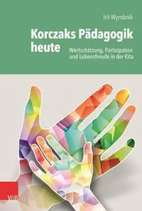 Wyrobnik |  Korczaks Pädagogik heute | Buch |  Sack Fachmedien