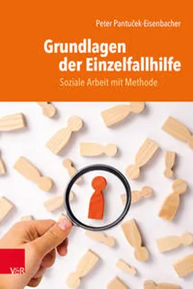 Pantucek-Eisenbacher / Pantucek-Eisenbacher |  Grundlagen der Einzelfallhilfe | Buch |  Sack Fachmedien