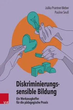 Prantner-Weber / Seuß |  Diskriminierungssensible Bildung | Buch |  Sack Fachmedien
