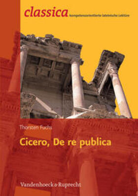 Fuchs | Cicero, De re publica | Buch | 978-3-525-71069-2 | sack.de