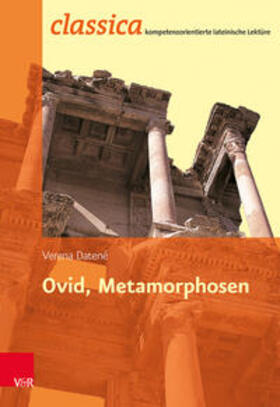 Datené / Kuhlmann | Ovid, Metamorphosen | Buch | 978-3-525-71104-0 | sack.de