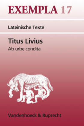 Livius |  Titus Livius, Ab urbe condita | Buch |  Sack Fachmedien