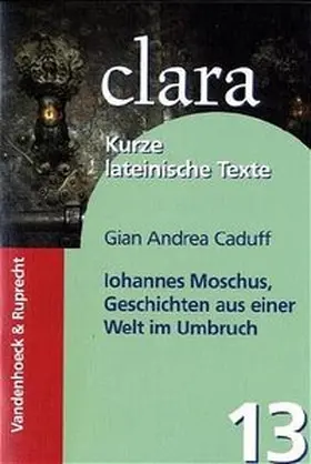Caduff |  Iohannes Moschus, Geschichten aus einer Welt im Umbruch | Buch |  Sack Fachmedien