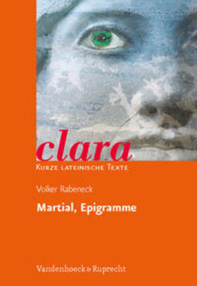 Rabeneck / Müller |  Clara Martial, Epigramme Heft 16.Kurze lateinische Texte | Buch |  Sack Fachmedien