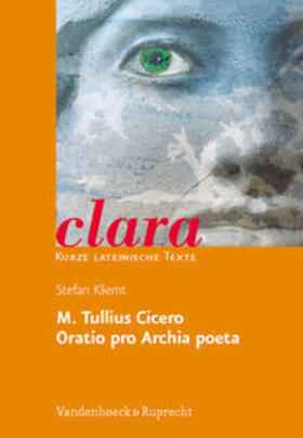 Cicero / Kliemt |  M. Tullius Cicero, Oratio pro Archia poeta | Buch |  Sack Fachmedien