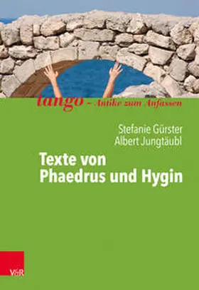 Gürster / Jungtäubl | Texte von Phaedrus und Hygin | Buch | 978-3-525-71744-8 | sack.de