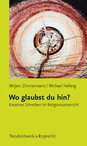 Zimmermann / Hellwig |  Zimmermann, M: Wo glaubst du hin? | Buch |  Sack Fachmedien