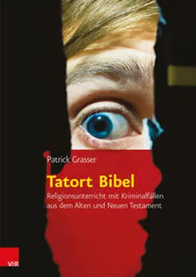 Grasser |  Tatort Bibel | Buch |  Sack Fachmedien