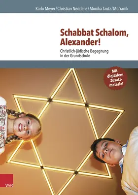 Meyer / Neddens / Tautz | Schabbat Schalom, Alexander! | Buch | 978-3-525-77016-0 | sack.de