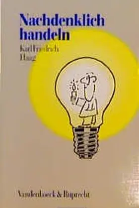 Haag |  Nachdenklich handeln | Buch |  Sack Fachmedien