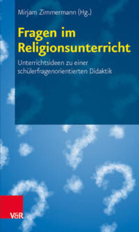 Zimmermann |  Fragen im Religionsunterricht | Buch |  Sack Fachmedien