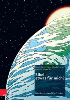 Märkt / Schnabel-Henke / Schweitzer |  Bibel - etwas für mich? | Buch |  Sack Fachmedien