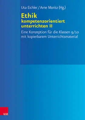 Schönig / Eichler / Weide |  Kompetenzorientierter Ethikunterricht II | Buch |  Sack Fachmedien