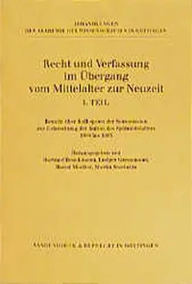 Boockmann / Moeller / Grenzmann |  Recht und Verfassung im Übergang vom Mittelalter zur Neuzeit. Teil I | Buch |  Sack Fachmedien
