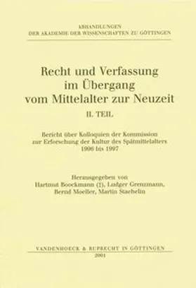 Boockmann / Grenzmann |  Recht und Verfassung im Übergang vom Mittelalter zur Neuzeit. Teil II | Buch |  Sack Fachmedien