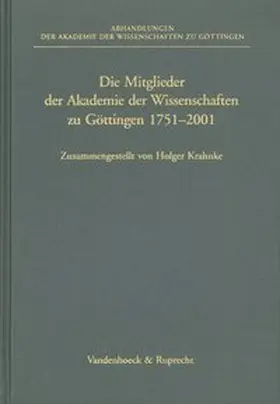 Krahnke |  Die Mitglieder der Akademie der Wissenschaften zu Göttingen 1751–2001 | Buch |  Sack Fachmedien