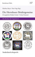 Meyer / Vogt / Atwood |  Die Herrnhuter Brüdergemeine (Evangelische Brüder-Unität / Unitas Fratrum) | Buch |  Sack Fachmedien