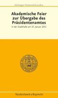 Universitätsbund Göttingen e.V., |  Akademische Feier zur Übergabe des Präsidentenamtes | Buch |  Sack Fachmedien