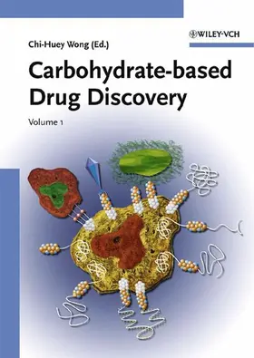 Wong | Carbohydrate-based Drug Discovery | Medienkombination | 978-3-527-30632-9 | www.sack.de