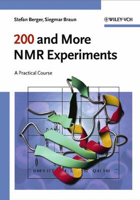 Berger / Braun |  200 and More NMR Experiments | Buch |  Sack Fachmedien