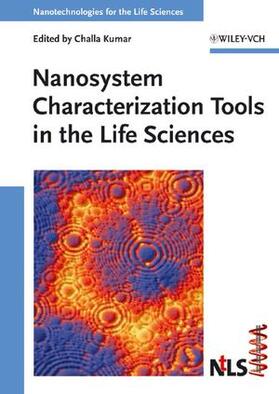 Kumar | Nanosystem Characterization Tools in the Life Sciences | Buch | 978-3-527-31383-9 | sack.de