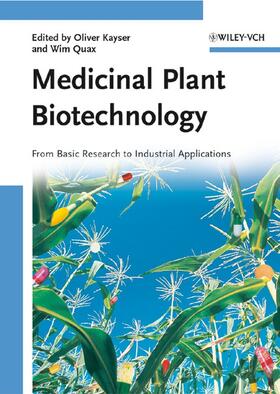 Kayser / Quax | Medicinal Plant Biotechnology | Buch | 978-3-527-31443-0 | sack.de
