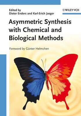 Enders / Jaeger | Asymmetric Synthesis with Chemical and Biological Methods | Buch | 978-3-527-31473-7 | sack.de