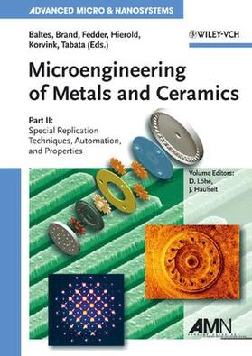 Löhe / Haußelt / Baltes | Microengineering of Metals and Ceramics | Buch | 978-3-527-31493-5 | sack.de