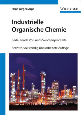 Arpe |  Industrielle Organische Chemie | Buch |  Sack Fachmedien
