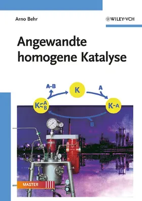 Behr |  Angewandte homogene Katalyse | Buch |  Sack Fachmedien