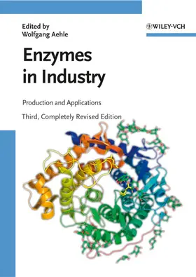 Aehle | Enzymes in Industry | Buch | 978-3-527-31689-2 | www.sack.de