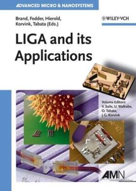 Saile / Wallrabe / Tabata | LIGA and Its Applications | Buch | 978-3-527-31698-4 | sack.de