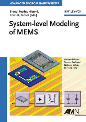 Bechtold / Schrag / Feng | System-level Modeling of MEMS | Buch | 978-3-527-31903-9 | sack.de