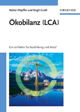 Klöpffer / Grahl |  Klöpffer: Ökobilanz (LCA) -  Ein Leitfad | Buch |  Sack Fachmedien