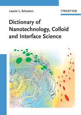 Schramm |  Dictionary of Nanotechnology, Colloid and Interface Science | Buch |  Sack Fachmedien