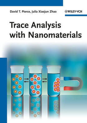 Pierce / Zhao | Trace Analysis with Nanomaterials | Buch | 978-3-527-32350-0 | sack.de