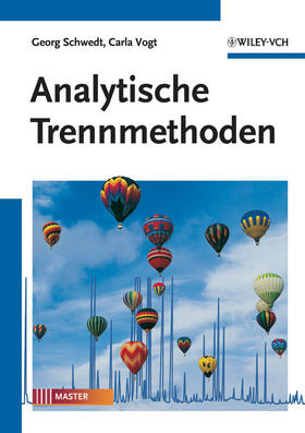 Schwedt / Vogt | Analytische Trennmethoden | Buch | 978-3-527-32494-1 | sack.de