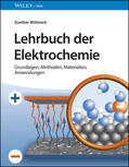Wittstock |  Lehrbuch der Elektrochemie: Grundlagen, Methoden, Materialien, Anwendungen | Buch |  Sack Fachmedien
