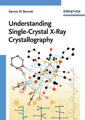 Bennett | Understanding Single-Crystal X-Ray Crystallography | Buch | 978-3-527-32794-2 | sack.de