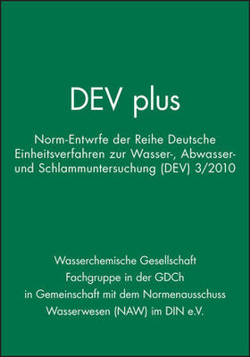 Wasserchemische Gesellschaft / in Gemeinschaft mit dem Normenausschuss Wasserwesen (NAW) im DIN e.V. | DEV plus. Nr.3/2010 | Buch | 978-3-527-32808-6 | sack.de