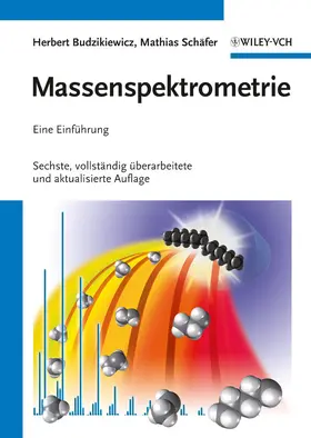 Budzikiewicz / Schäfer | Massenspektrometrie | Buch | 978-3-527-32911-3 | www.sack.de