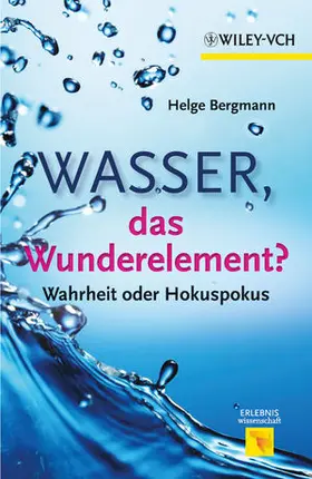 Bergmann |  Wasser, das Wunderelement? | Buch |  Sack Fachmedien