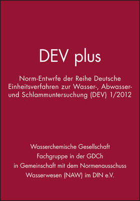 Wasserchemische Gesellschaft, Fachgruppe in der GDCh / in Gemeinschaft mit dem Normenausschuss Wasserwesen (NAW) im DIN e.V. | DEV plus | Buch | 978-3-527-33049-2 | sack.de