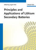 Park |  Park, J: Principles and Applications of Lithium Secondary Ba | Buch |  Sack Fachmedien