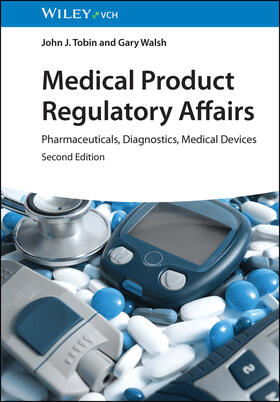 Tobin / Walsh | Medical Product Regulatory Affairs | Buch | 978-3-527-33326-4 | sack.de