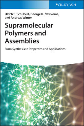 Schubert / Newkome / Winter |  Supramolecular Polymers and Assemblies | Buch |  Sack Fachmedien