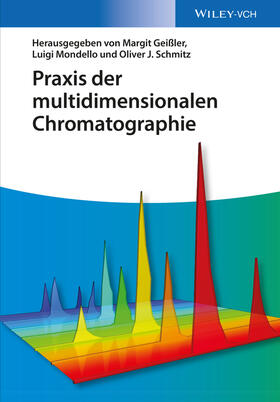 Geißler / Mondello / Schmitz | Praxis der multidimensionalen Chromatographie | Buch | sack.de
