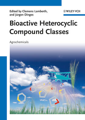 Lamberth / Dinges | Bioactive Heterocyclic Compound Classes | Buch | 978-3-527-33396-7 | sack.de