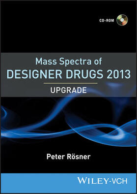 Rösner | Mass Spectra of Designer Drugs 2013 Upgrade | Sonstiges | 978-3-527-33401-8 | sack.de