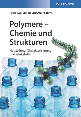 Simon / Fahmi | Simon, P: Polymere - Chemie und Strukturen | Buch | 978-3-527-33462-9 | sack.de